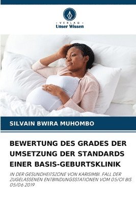 bokomslag Bewertung Des Grades Der Umsetzung Der Standards Einer Basis-Geburtsklinik