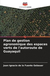 bokomslag Plan de gestion agronomique des espaces verts de l'autoroute de Guayaquil