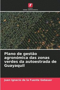bokomslag Plano de gesto agronmica das zonas verdes da autoestrada de Guayaquil