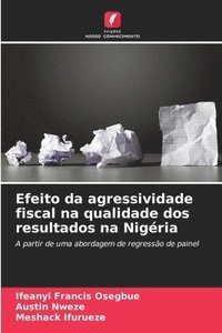 bokomslag Efeito da agressividade fiscal na qualidade dos resultados na Nigria
