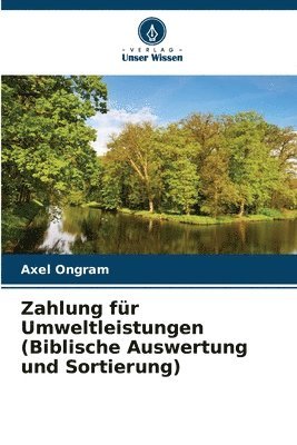 bokomslag Zahlung fr Umweltleistungen (Biblische Auswertung und Sortierung)