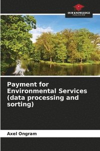 bokomslag Payment for Environmental Services (data processing and sorting)