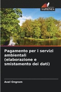 bokomslag Pagamento per i servizi ambientali (elaborazione e smistamento dei dati)