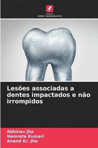 bokomslag Leses associadas a dentes impactados e no irrompidos