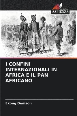 I Confini Internazionali in Africa E Il Pan Africano 1