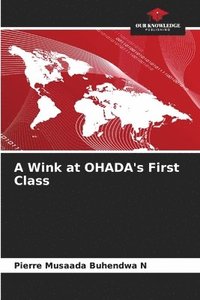 bokomslag A Wink at OHADA's First Class