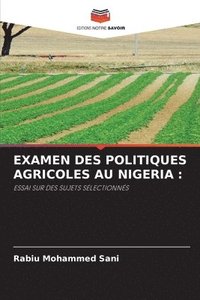bokomslag Examen Des Politiques Agricoles Au Nigeria