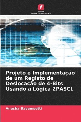 Projeto e Implementao de um Registo de Deslocao de 4-Bits Usando a Lgica 2PASCL 1