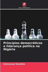 bokomslag Princpios democrticos e liderana poltica na Nigria