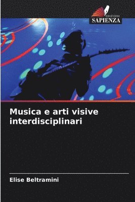 Musica e arti visive interdisciplinari 1