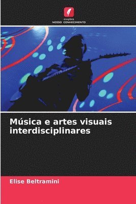 Msica e artes visuais interdisciplinares 1