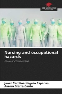 bokomslag Nursing and occupational hazards