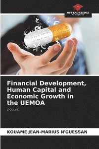 bokomslag Financial Development, Human Capital and Economic Growth in the UEMOA
