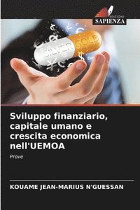 bokomslag Sviluppo finanziario, capitale umano e crescita economica nell'UEMOA