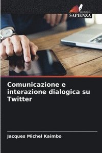 bokomslag Comunicazione e interazione dialogica su Twitter