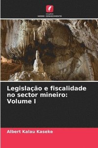 bokomslag Legislao e fiscalidade no sector mineiro