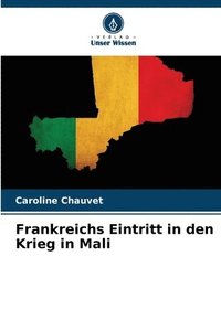 bokomslag Frankreichs Eintritt in den Krieg in Mali