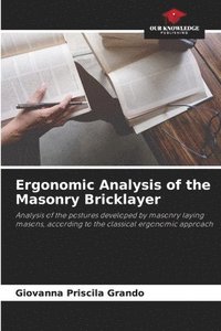 bokomslag Ergonomic Analysis of the Masonry Bricklayer