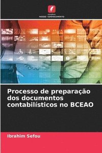 bokomslag Processo de preparao dos documentos contabilsticos no BCEAO