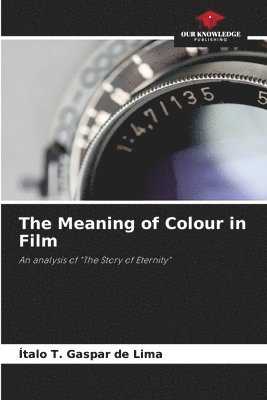 The Meaning of Colour in Film 1