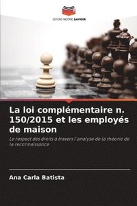 bokomslag La loi complmentaire n. 150/2015 et les employs de maison