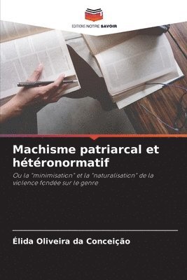 bokomslag Machisme patriarcal et htronormatif