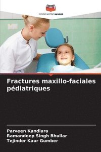 bokomslag Fractures maxillo-faciales pdiatriques