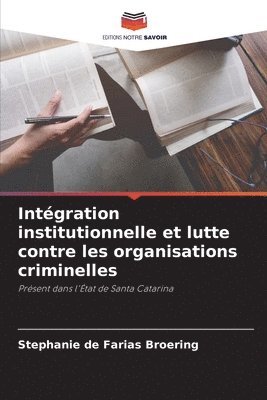 Intgration institutionnelle et lutte contre les organisations criminelles 1