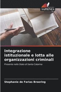 bokomslag Integrazione istituzionale e lotta alle organizzazioni criminali
