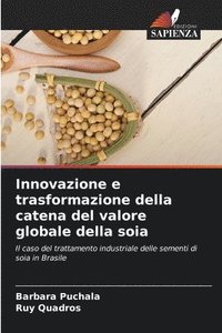 bokomslag Innovazione e trasformazione della catena del valore globale della soia