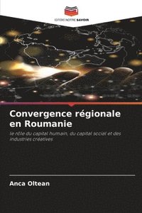bokomslag Convergence rgionale en Roumanie