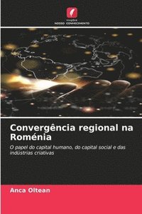 bokomslag Convergncia regional na Romnia