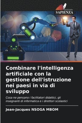 Combinare l'intelligenza artificiale con la gestione dell'istruzione nei paesi in via di sviluppo 1