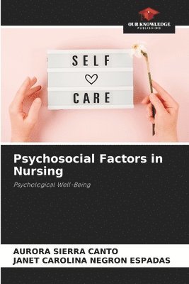 Psychosocial Factors in Nursing 1