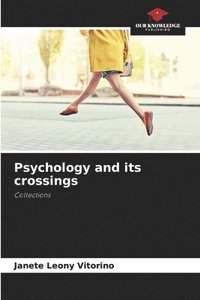 bokomslag Psychology and its crossings