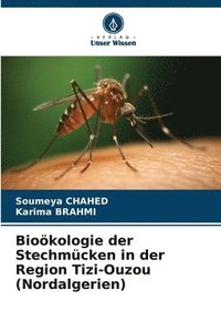 bokomslag Biokologie der Stechmcken in der Region Tizi-Ouzou (Nordalgerien)