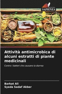 Attivit antimicrobica di alcuni estratti di piante medicinali 1