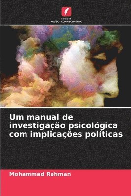 Um manual de investigao psicolgica com implicaes polticas 1