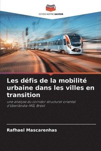 bokomslag Les dfis de la mobilit urbaine dans les villes en transition