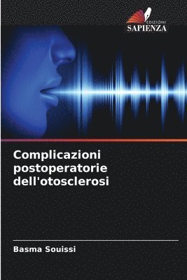 Complicazioni postoperatorie dell'otosclerosi 1