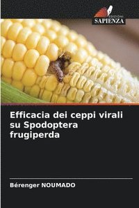 bokomslag Efficacia dei ceppi virali su Spodoptera frugiperda