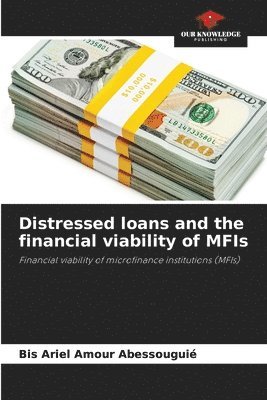 Distressed loans and the financial viability of MFIs 1
