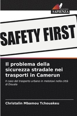 Il problema della sicurezza stradale nei trasporti in Camerun 1