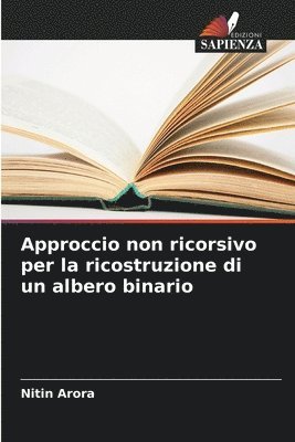 bokomslag Approccio non ricorsivo per la ricostruzione di un albero binario