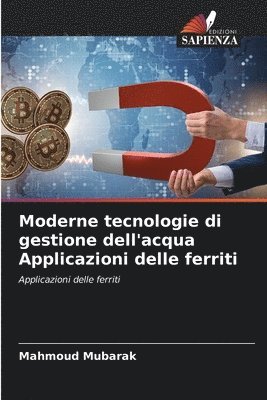 bokomslag Moderne tecnologie di gestione dell'acqua Applicazioni delle ferriti