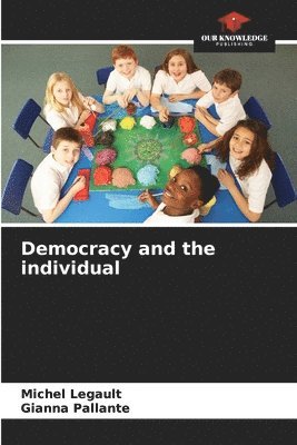 Michel Legault, Gianna Pallante - Democracy and the individual, Häftad