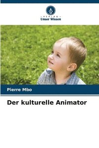 bokomslag Der kulturelle Animator