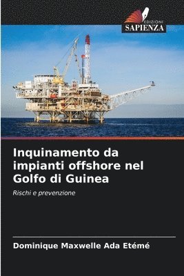 Inquinamento da impianti offshore nel Golfo di Guinea 1
