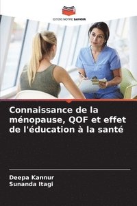 bokomslag Connaissance de la mnopause, QOF et effet de l'ducation  la sant