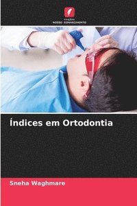 bokomslag ndices em Ortodontia